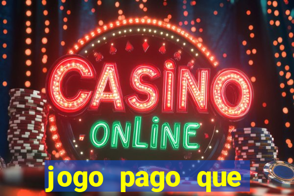 jogo pago que ganha dinheiro